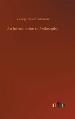 An Introduction to Philosophy 3752363819 Book Cover