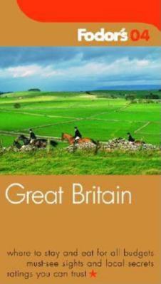 Fodor's Great Britain 2004 1400012619 Book Cover