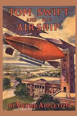 Tom Swift and his Airship 1522726756 Book Cover
