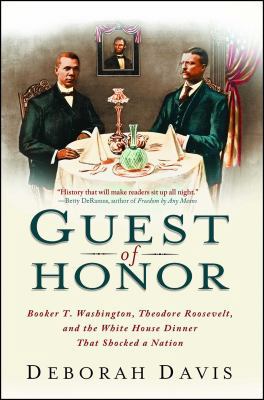 Guest of Honor: Booker T. Washington, Theodore ... 1439169829 Book Cover