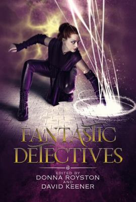 Worlds Enough: Fantastic Detectives