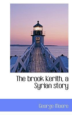 The Brook Kerith, a Syrian Story 111606958X Book Cover