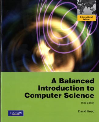 A Balanced Introduction to Computer Science 0132594447 Book Cover