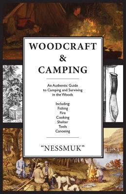 Woodcraft and Camping: A Camping and Survival G... 0988668580 Book Cover
