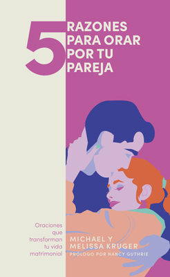 5 Razones Para Orar Por Tu Pareja: Oranciones Q... [Spanish] 1087768071 Book Cover