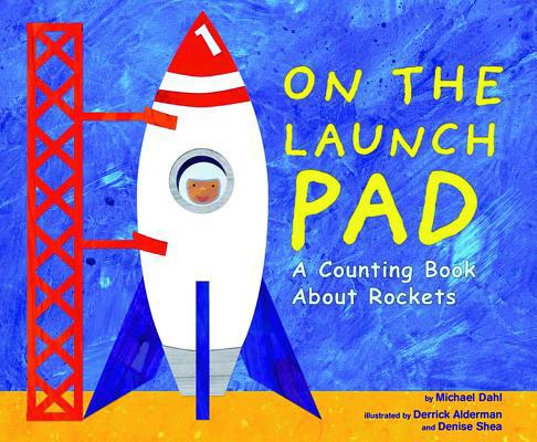 On the Launch Pad: A Counting Book about Rockets B00AHG31FI Book Cover
