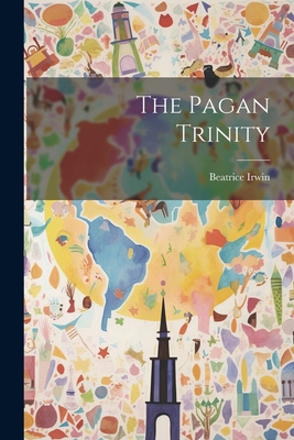 The Pagan Trinity 1021224162 Book Cover