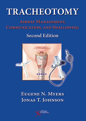 Tracheotomy: Airway Management, Communication, ... 1597561010 Book Cover