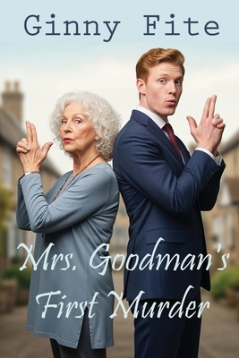 Mrs. Goodman's First Murder B0FXHM8FF1 Book Cover