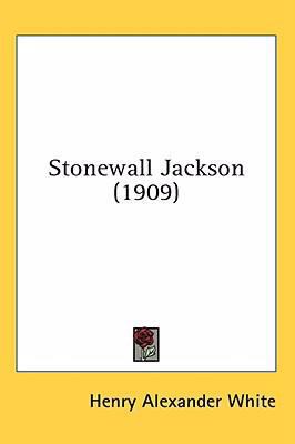 Stonewall Jackson (1909) 0548963495 Book Cover