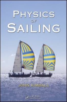Physics of Sailing 1420073761 Book Cover