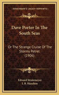 Dave Porter in the South Seas: Or the Strange C... 1164337947 Book Cover