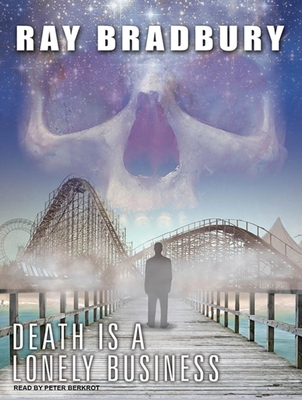 Death Is a Lonely Business 1400118220 Book Cover