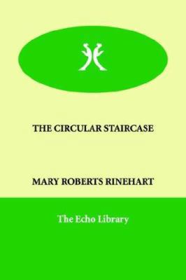 The Circular Staircase 1846374049 Book Cover