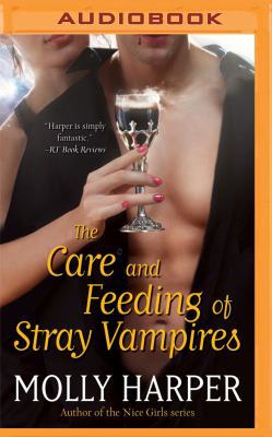 The Care and Feeding of Stray Vampires 1531885888 Book Cover