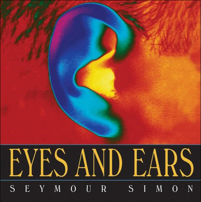 Eyes and Ears 0756953987 Book Cover