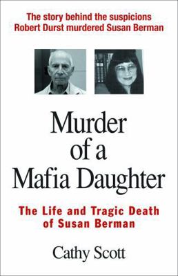 Murder of a Mafia Daughter: The Life and Tragic... 0934878498 Book Cover