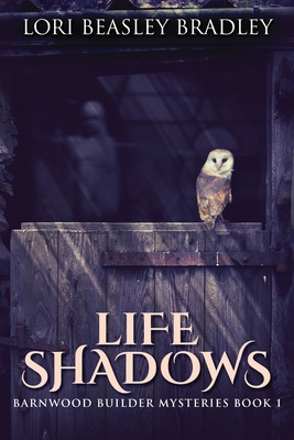 Life Shadows [Large Print] 4824103789 Book Cover