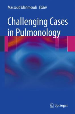 Challenging Cases in Pulmonology 1441970975 Book Cover