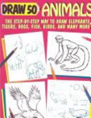 Draw 50 Animals 0385077122 Book Cover