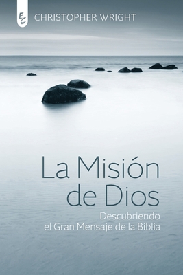 La Misión de Dios: Descubriendo el gran mensaje... [Spanish] 9506831564 Book Cover