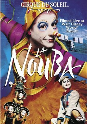 Cirque Du Soleil: La Nouba B0002XNSZY Book Cover