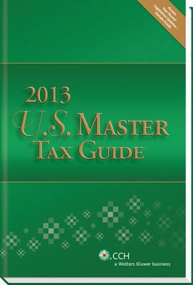 U.S. Master Tax Guide (2013) - Hardbound Edition 0808032453 Book Cover