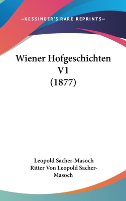 Wiener Hofgeschichten V1 (1877) 1160017018 Book Cover