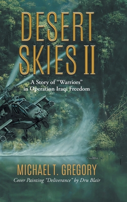 Desert Skies II: A Story of "Warriors" in Opera... 1958122904 Book Cover