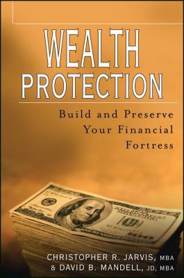 Wealth Protection: Build and Preserve Your Fina... 0471221422 Book Cover