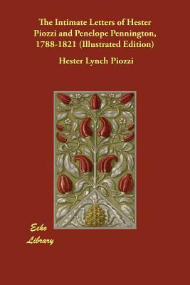 The Intimate Letters of Hester Piozzi and Penel... 1406888729 Book Cover