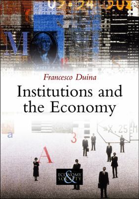 Institutions and the Economy 0745648290 Book Cover