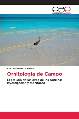 Ornitología de Campo [Spanish] 6137358569 Book Cover