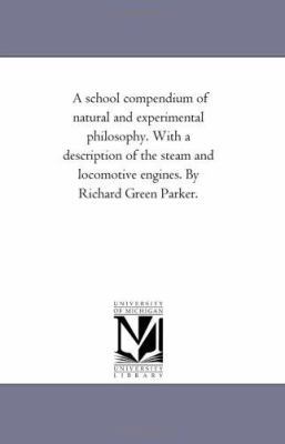 A School Compendium of Natural and Experimental... 1425543723 Book Cover