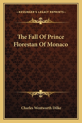 The Fall Of Prince Florestan Of Monaco 1163754617 Book Cover