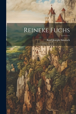 Reineke Fuchs [German] 1021683205 Book Cover
