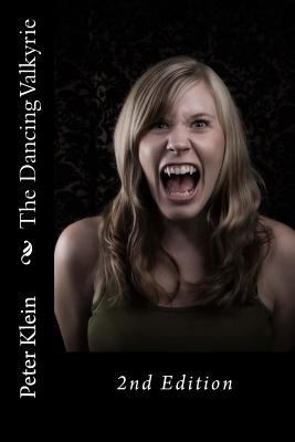 The Dancing Valkyrie: 2nd Edition 1717173578 Book Cover
