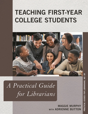 Teaching First-Year College Students: A Practic... 1538116979 Book Cover