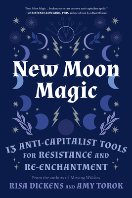New Moon Magic: 13 Anti-Capitalist Tools for Re... 1623177901 Book Cover