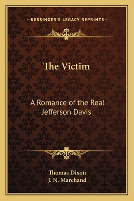 The Victim: A Romance of the Real Jefferson Davis 1162640235 Book Cover