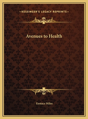 Avenues to Health 1169791239 Book Cover