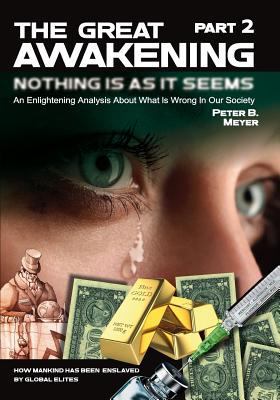 Paperback The Great Awakening (Part Two) : An Enlightening Analysis about What Is Wrong in Our Society Book