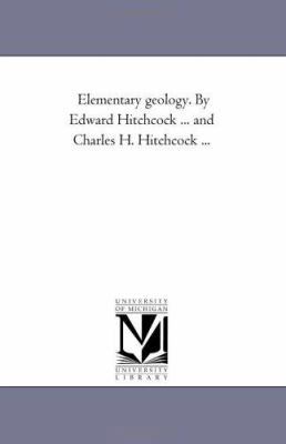 Elementary Geology. by Edward Hitchcock ... and... 1425546226 Book Cover