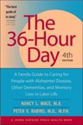 The 36-Hour Day: A Family Guide to Caring for P... 0801885094 Book Cover