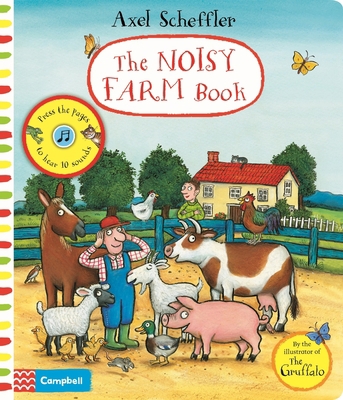 Axel Scheffler the Noisy Farm Book: A Press-The... 1529010705 Book Cover