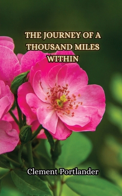 The Journey of a Thousand Miles Within 9916855544 Book Cover