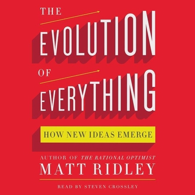 The Evolution of Everything: How New Ideas Emerge 1504645766 Book Cover