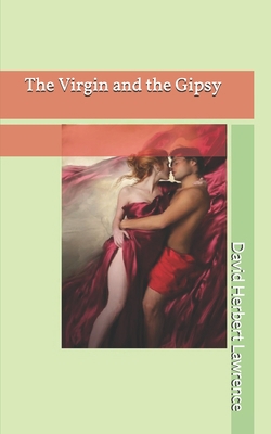 The Virgin and the Gipsy 1675788537 Book Cover