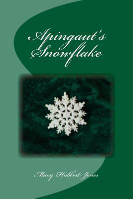Apingaut's Snowflake 1974255557 Book Cover