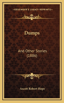 Dumps: And Other Stories (1886) 1165441314 Book Cover